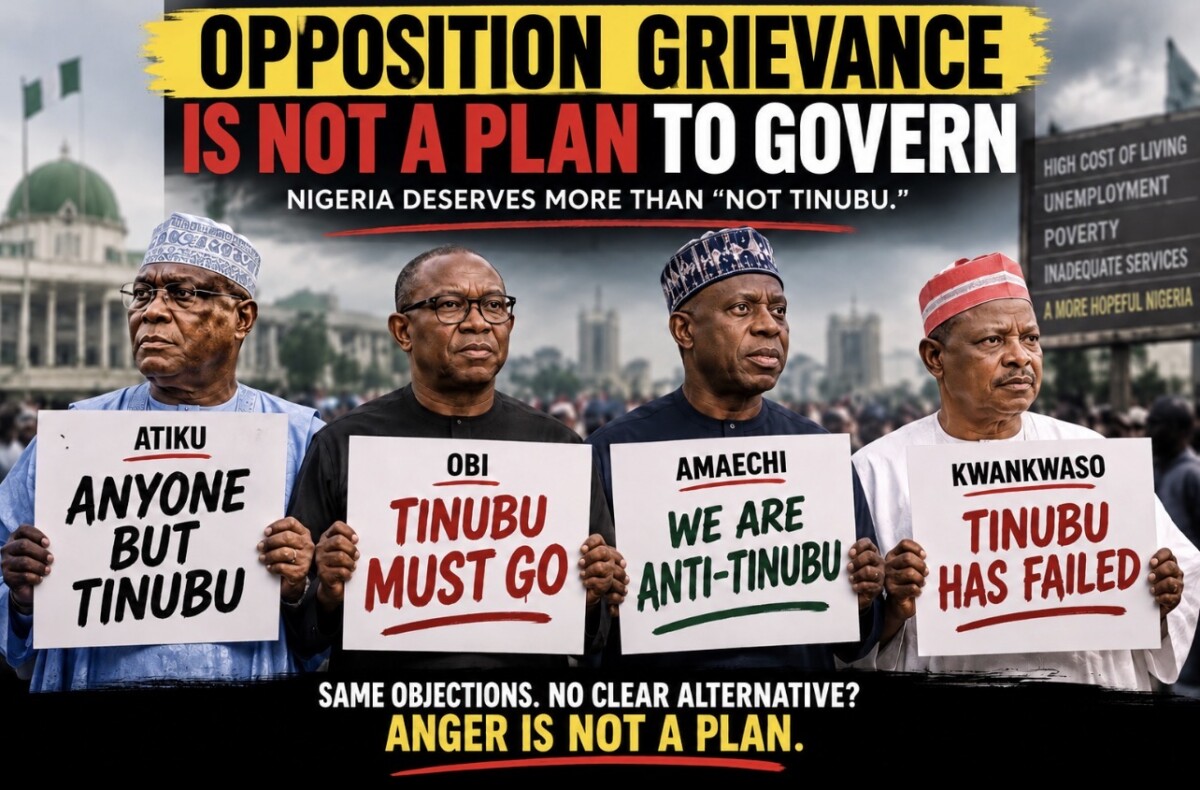 You are currently viewing “Anyone But Tinubu” Is Not a Plan for Governing Nigeria: Why the Opposition Could Lose Badly in 2027