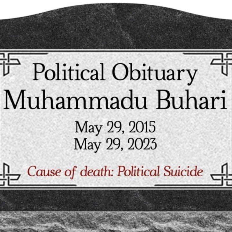 A Political Obituary for Mr. Muhammadu Buhari