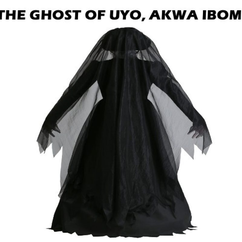 MY CHILDHOOD EXPERIENCE WITH THE GHOSTS OF AKWA IBOM